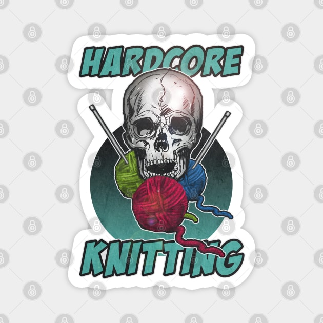 Hardcore Knitting Magnet by silentrob668