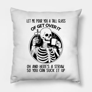 "Get Over It" Funny Sarcastic Skeleton Quote Pillow