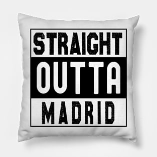 Straight Outta Madrid Pillow