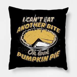 Pumpkin Pie Funny Thanksgiving Gift Pillow