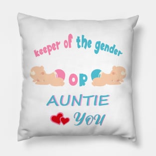 Keeper Of The Gender Pink Or Blue Auntie Loves You Pillow