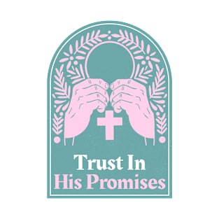 Christian Apparel - Trust In His Promises T-Shirt