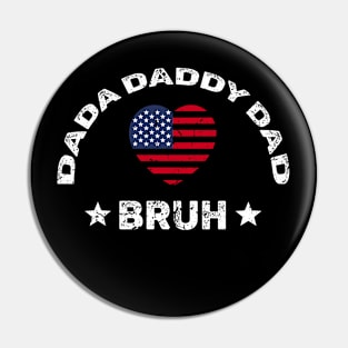 Dada Daddy Dad Bruh Retro Vintage Funny 2023 Fathers Day Pin