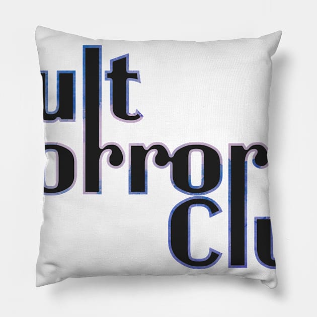 Cult Horror Club Pillow by CultHorrorClub