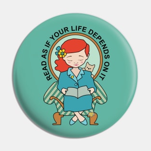 Read as if Your Life Depends on It Pin