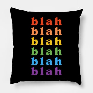 BLAH BLAH BLAH Pillow