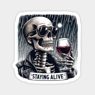 "Staying Alive" Skeleton Drinking Wine Magnet