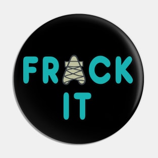 Fracking Pin