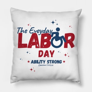 The Everyday Labor Day - Wheelchair Users Pillow