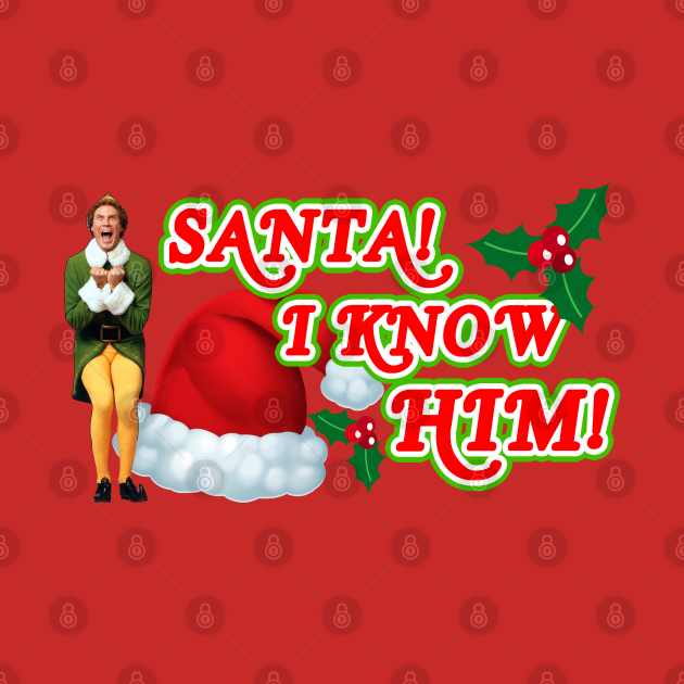 Discover Santa! I Know Him! - Elf - T-Shirt