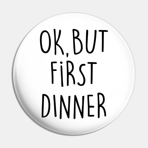 DINNER Pin by eyesblau