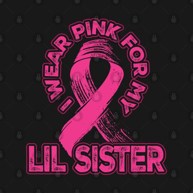 I wear pink for my Lil Sister by aneisha