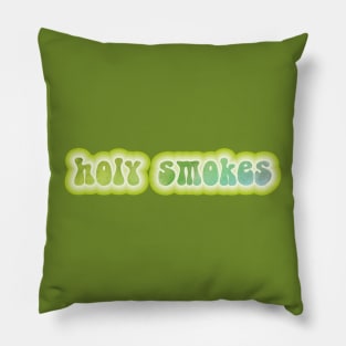 HOLY SMOKES. Retro 60s 70s aesthetic slang Pillow