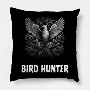 bird hunting - bird hunter Pillow