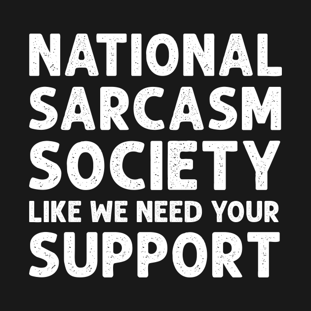 National Sarcasm Society by HayesHanna3bE2e