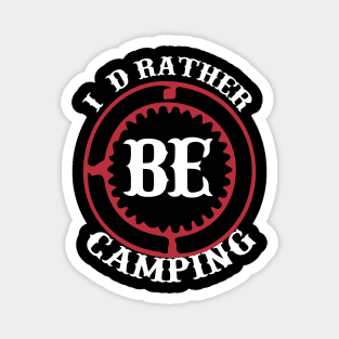 Id Rather Be Camping T Shirt For Women Men Magnet