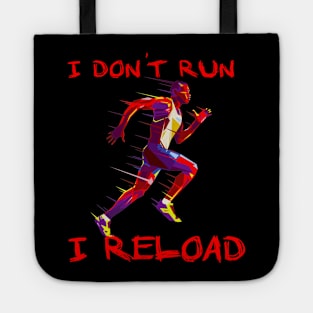 I dont run i Reload Running Tote