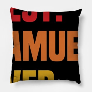 BEST SAMUEL EVER ,SAMUEL NAME Pillow