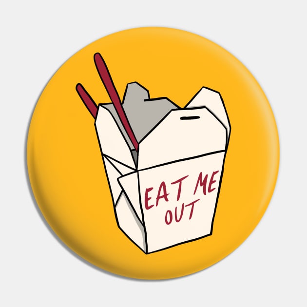 Eat Me Out Pin by JasonLloyd