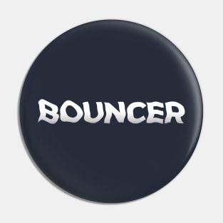 Bouncer Pin