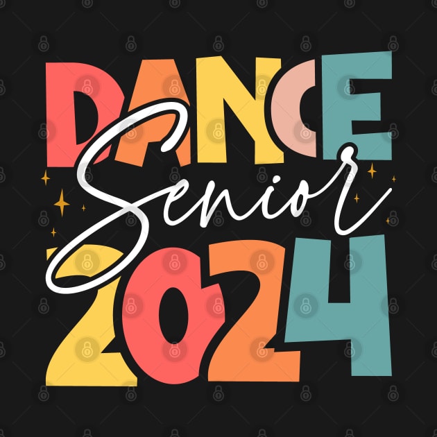 Dance Senior 2024 - Celebrate 2024 High School Graduation by BenTee