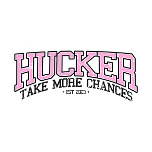 HUCKER "Take More Chances" Collegiate Pink T-Shirt