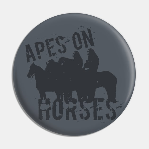 Apes on tee-Horses Pin by FOGdark