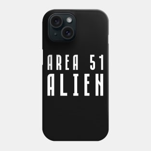 Area 51 Alien Phone Case