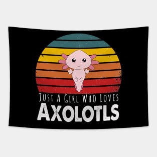 Just A Girl Who Loves Axolotls Tapestry