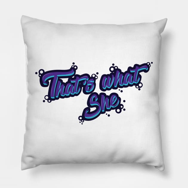 That's What She Said Pillow by Geminiguys