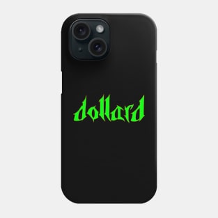 dollard Phone Case