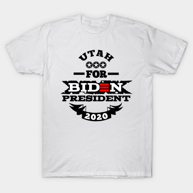 Utah for biden - Joe Biden His Time For President - T-Shirt