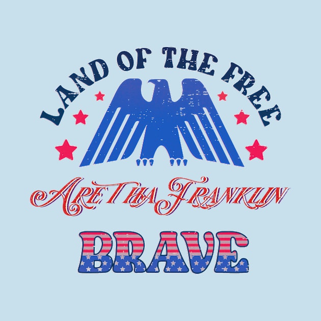 BRAVE ARETHA - LAND OF THE FREE by RangerScots