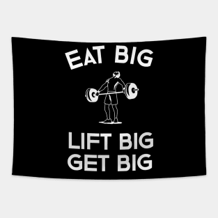 Eat Big Lift Big Get Big Tapestry