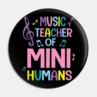 Music Teacher Of Mini Humans Student Happy Back To School Pin