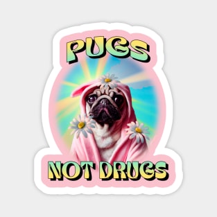 Pugs Not Drugs Magnet