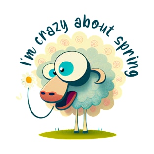 I'm Crazy About Spring Sheep T-Shirt