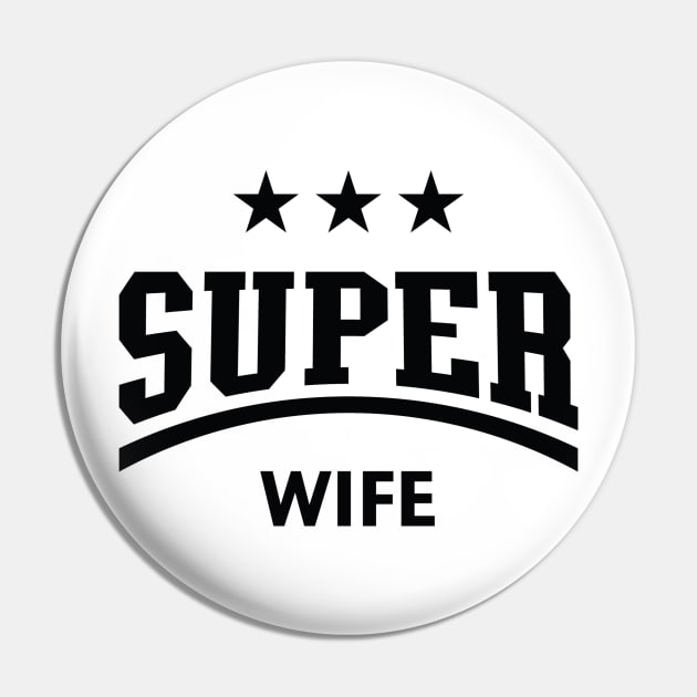 Super Wife (Black) Pin by MrFaulbaum