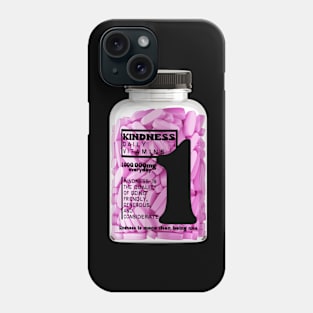 Kindness Vitamins For Life Phone Case