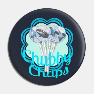 Chubby Chaps Pin