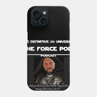 The Force Pod Phone Case