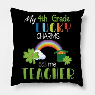 My 4th Grade Lucky Charms Call Me Teacher Students Patrick Pillow