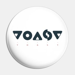 TOAST Pin