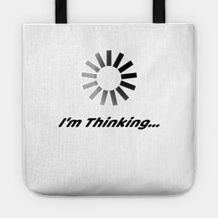 I'm Thinking... Tote