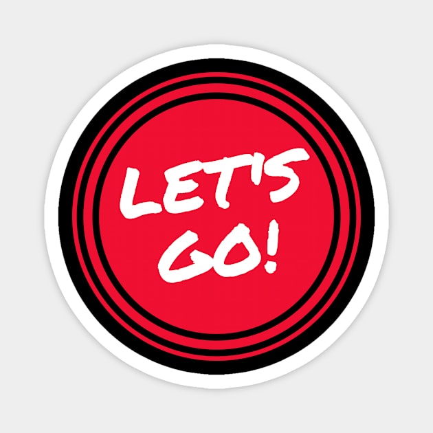 Let's go Magnet by merchbydesign