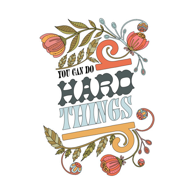 You can do hard things by Valentina Harper