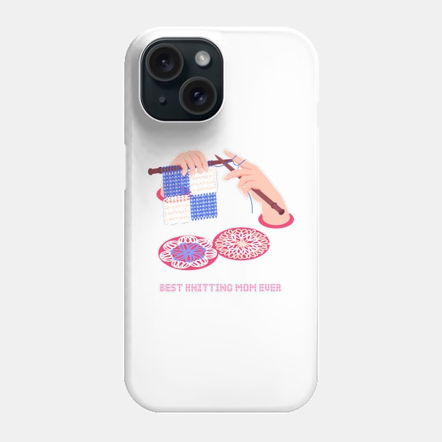 Best Knitting Mom ever Phone Case by Le petit fennec