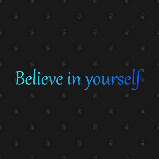 Believe in yourself by EvilDD