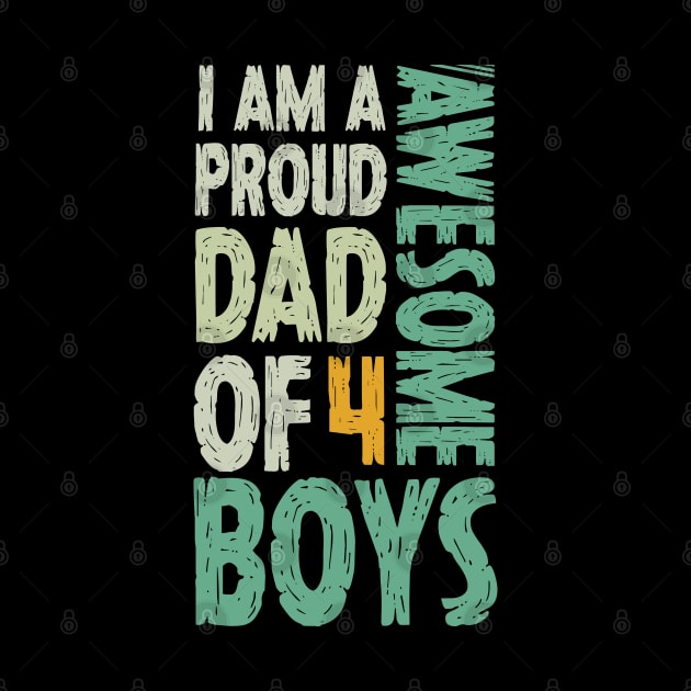Dad of 4 Boys Funny Fathers Day Gift by Tesszero
