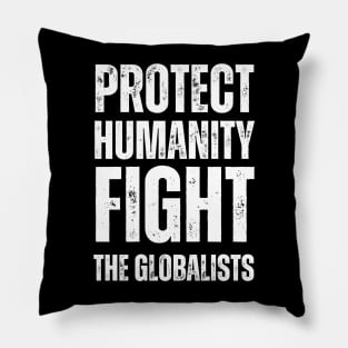 Protect humanity fight the globalists Pillow